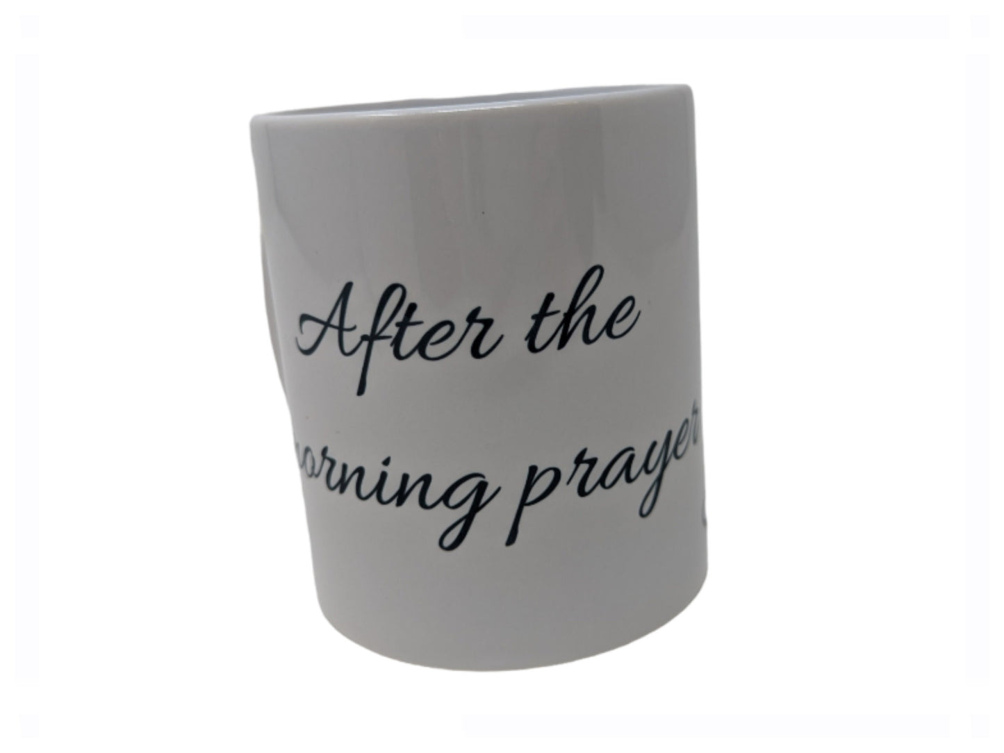 After the morning prayer, Coffee Mug, Catholic Mug, Catholic gift, Stocking stuffer, Baptism, Holy Communion, Confirmation, Present